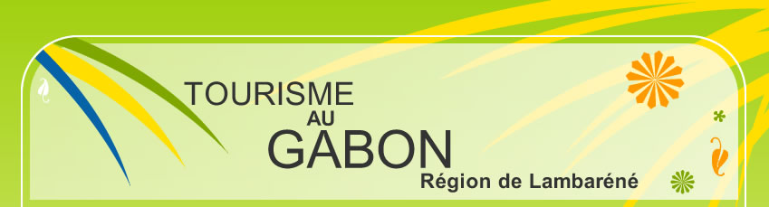 Tourisme au Gabon - Rgion de Lambarn